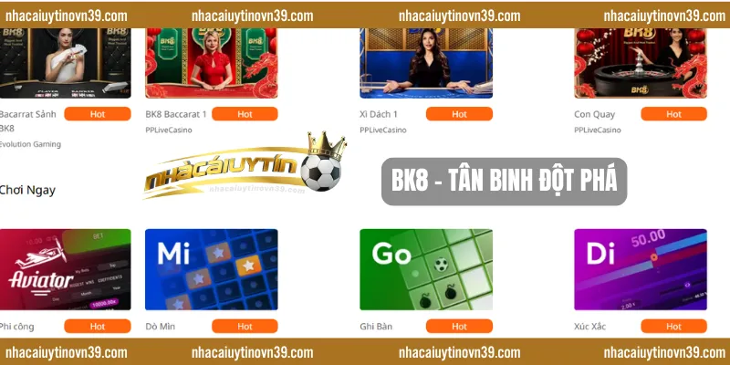 BK8 - Tân Binh Đột Phá