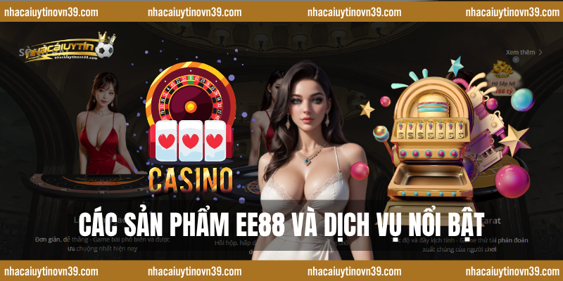 Các sản phẩm EE88 và dịch vụ nổi bật