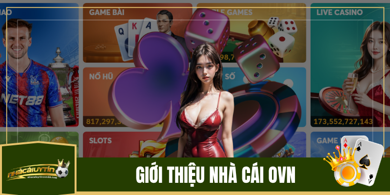 Giới Thiệu Nhà Cái Ovn