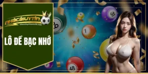 lô đề bạc nhớ