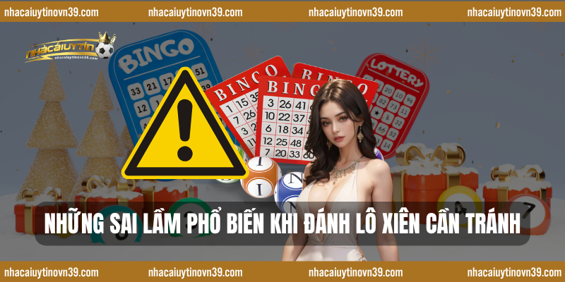 Những sai lầm phổ biến khi đánh lô xiên cần tránh
